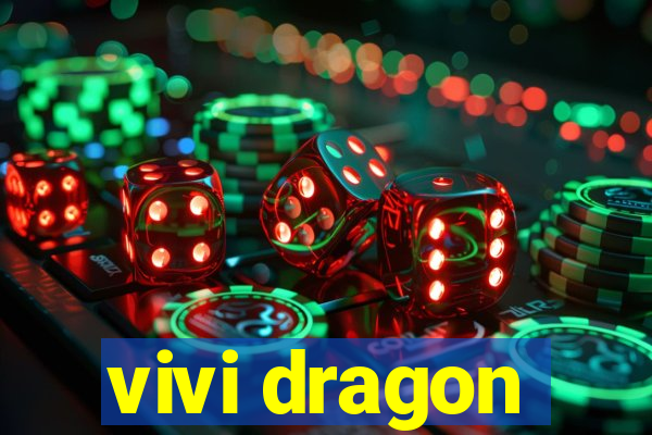 vivi dragon